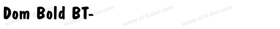 Dom Bold BT字体转换